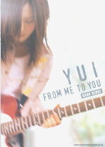 楽天市場】バンドスコア YUI／FROM ME TO YOUの通販