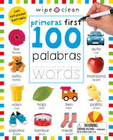 Wipe Clean: First 100 Words Bilingual SPA-WIPE CLEAN 1ST 100 WORDS B （Wipe Clean Activity Books） [ Roger Priddy ]
