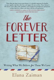 The Forever Letter: Writing What We Believe for Those We Love FOREVER LETTER [ Elana Zaiman ]
