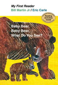 BABY BEAR,BEAR BEAR,WHAT DO YOU SEE?(H) [ BILL MARTIN, JR./CARLE, ERIC ]
