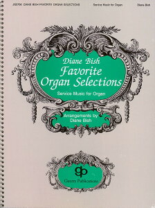 �y�A���y���zDIANE BISH FAVORITE ORGAN SELECTIONS/DIANE