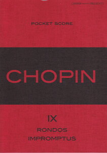 CHOPIN�i9�j Chopin�@magazine�@presents Rondos�^impromptus �iPocket�@score�j [ �V���p���ҏW�� ]