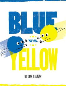 Blue vs. Yellow BLUE VS YELLOW [ Tom Sullivan ]