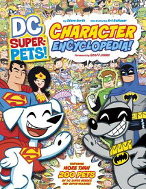 DC Super-Pets! Character Encyclopedia DC SUPER-PETS CHARACTER ENCY （DC Super-Pets） [ Art Baltazar ]