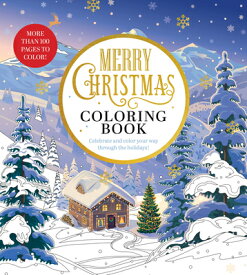 Merry Christmas Coloring Book: Celebrate and Color Your Way Through the Holidays - More Than 100 Pag MERRY XMAS COLOR BK （Chartwell Coloring Books） [ Editors of Chartwell Books ]