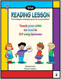 The Reading Lesson: Teach Your Child to Read in 20 Easy Lessons Volume 1 READING LESSON SECOND EDITION （The Reading Lesson） [ Michael Levin ]