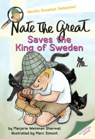 Nate the Great Saves the King of Sweden NATE THE GRT SAVES THE KING OF （Nate the Great） [ Marjorie Weinman Sharmat ]