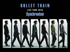 超特急 LIVE TOUR 2016 Synchronism【Blu-ray】 [ 超特急 ]