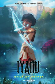 Iyanu: Child of Wonder Volume 1 IYANU CHILD OF WONDER V01 [ Roye Okupe ]