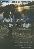 Watch for Me by Moonlight