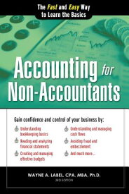 Accounting for Non-Accountants: The Fast and Easy Way to Learn the Basics ACCOUNTING FOR NON-ACCOUNTANTS （Quick Start Your Business） [ Wayne Label ]