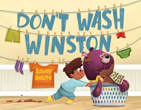 Don't Wash Winston DONT WASH WINSTON [ Ashley Belote ]