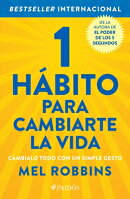 1 Hbito Para Cambiarte La Vida: Cmbialo Todo Con Un Simple Gesto / The High 5 Habit