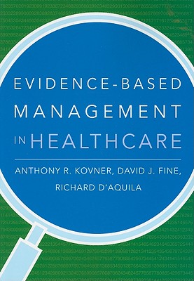 楽天ブックス: Evidence-Based Management in Healthcare - Anthony R. Kovner, PhD - 9781567933062 : 洋書