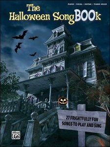 �y�A���y���z�n���E�B���E�\���O�u�b�N: 27 Frightfully Fun Songs to Play and Sing