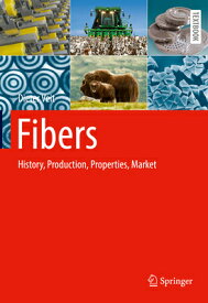Fibers: History, Production, Properties, Market FIBERS 2022/E [ Dieter Veit ]