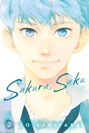 Sakura, Saku, Vol. 2 SAKURA SAKU VOL 2 （Sakura, Saku） [ Io Sakisaka ]