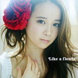 Like a flower（Type-A　CD+DVD）