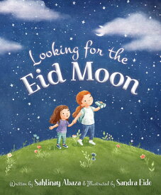 Looking for the Eid Moon LOOKING FOR THE EID MOON [ Sahtinay Abaza ]