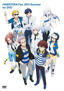 ハマトラFes.2014 Summer for DVD