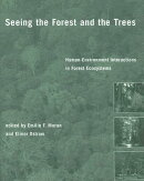Seeing the Forest and the Trees: Human-Environment Interactions in Forest Ecosystems