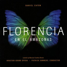 【輸入盤】Florencia En El Amazonas: P.summers / Houston Grand Opera [ カタン、ダニエル（1949-2011） ]
