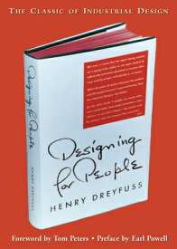 Designing for People DESIGNING FOR PEOPLE [ Henry Dreyfuss ]