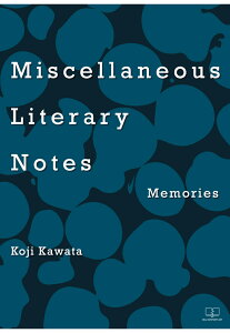 yPODzMiscellaneous Literary Notes: Memories [ Koji Kawata ]