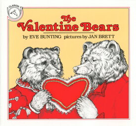 The Valentine Bears VALENTINE BEARS （Clarion Books） [ Eve Bunting ]