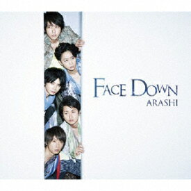 Face Down [ 嵐 ]