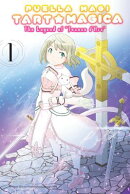 Puella Magi Tart Magica, Vol. 1: The Legend of Jeanne d'Arc Volume 1