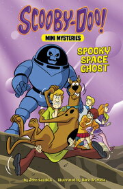 Spooky Space Ghost SPOOKY SPACE GHOST （Scooby-Doo! Mini Mysteries） [ John Sazaklis ]