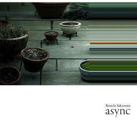 async [ 坂本龍一 ]