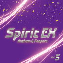 Spirit EX Vol.5 〜Anthem & Fanfare〜