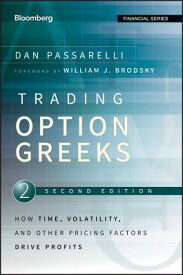 Trading Options Greeks: How Time, Volatility, and Other Pricing Factors Drive Profits TRADING OPTIONS GREEKS 2/E （Bloomberg Financial） [ Dan Passarelli ]