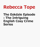 The Eskdale Episode: The Intriguing English Cosy Crime Series