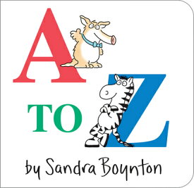 A to Z A TO Z-BOARD [ Sandra Boynton ]