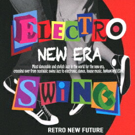 ELECTRO SWING NEW ERA [ (V.A.) ]