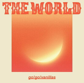 THE WORLD [ go!go!vanillas ]