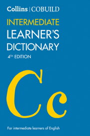 Collins Cobuild Intermediate Learner's Dictionary COLLINS COBUILD INTERMEDIATE L （Collins Cobuild） [ Collins Uk ]