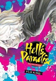 Hell's Paradise: Jigokuraku, Vol. 1 HELLS PARADISE JIGOKURAKU VOL （Hell's Paradise: Jigokuraku） [ Yuji Kaku ]