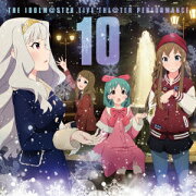 『アイドルマスター ミリオンライブ!』テーマソング::THE IDOLM@STER LIVE THE@TER PERFORMANCE 10