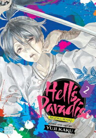 Hell's Paradise: Jigokuraku, Vol. 2 HELLS PARADISE JIGOKURAKU VOL （Hell's Paradise: Jigokuraku） [ Yuji Kaku ]