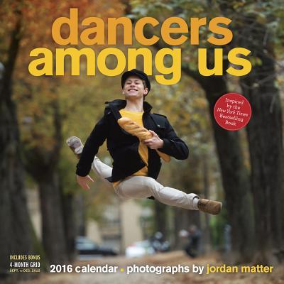 楽天ブックス: Dancers Among Us Wall Calendar - Jordan Matter - 9780761183228 : 洋書