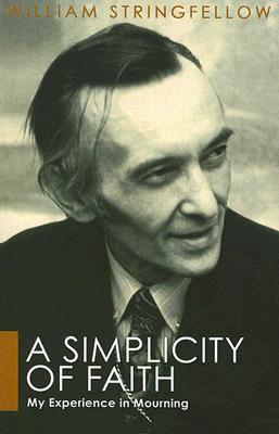楽天ブックス: A Simplicity of Faith - William Stringfellow - 9781597523233 : 洋書