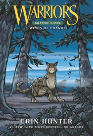Warriors: Winds of Change WARRIORS WINDS OF CHANGE （Warriors Graphic Novel） [ Erin Hunter ]