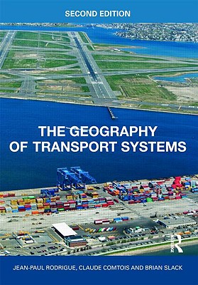 楽天ブックス: The Geography of Transport Systems - Jean-Paul Rodrigue ...