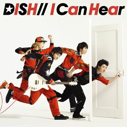 I Can Hear（初回生産限定盤CD+DVD)