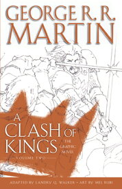 A Clash of Kings: The Graphic Novel: Volume Two CLASH OF KINGS THE GRAPHIC NOV （Game of Thrones: The Graphic Novel） [ George R. R. Martin ]