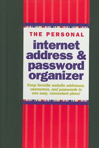The Personal Internet Address & Password Organizer ADDRESS BK-PERSONAL INTERNET [ Inc Peter Pauper Press ]